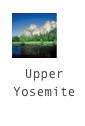 ￼Upper Yosemite

